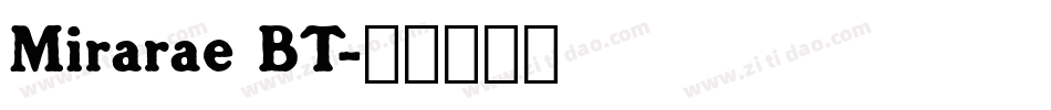 Mirarae BT字体转换